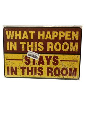 What Happens in This Room 12X8 Golden Era Retro Distressed Tin Sign Mult Color